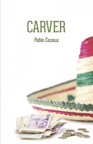 Carver | 9788415499305 | Cazaux, Pablo