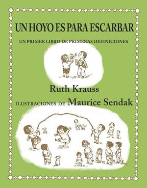 Un hoyo es para escarbar | 9788484642435 | Krauss, Ruth