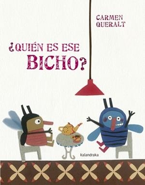 ¿Quién es ese bicho? | 9788484648987 | Queralt, Carmen