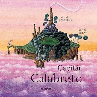 Capitán Calabrote | 9788484641223 | Sebastián, Alberto