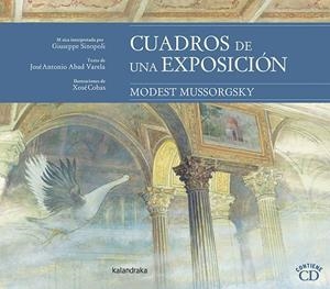 Cuadros de una exposición | 9788484649328 | Abad Varela, José Antonio;Mussorgsky, Modest;Sinopoli, Giuseppe