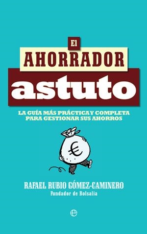 El ahorrador astuto | 9788490607732 | Rubio Gómez-Caminero, Rafael