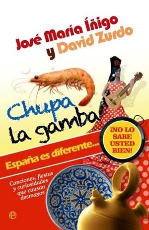Chupa la gamba | 9788499708744 | Íñigo, José María;Zurdo Sáiz, David