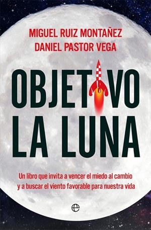 Objetivo la luna | 9788490608753 | Ruiz Montañez, Miguel;Pastor Vega, Daniel