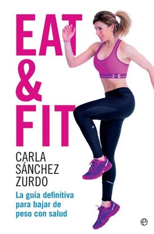 Eat AND Fit | 9788490609491 | Sánchez Zurdo, Carla