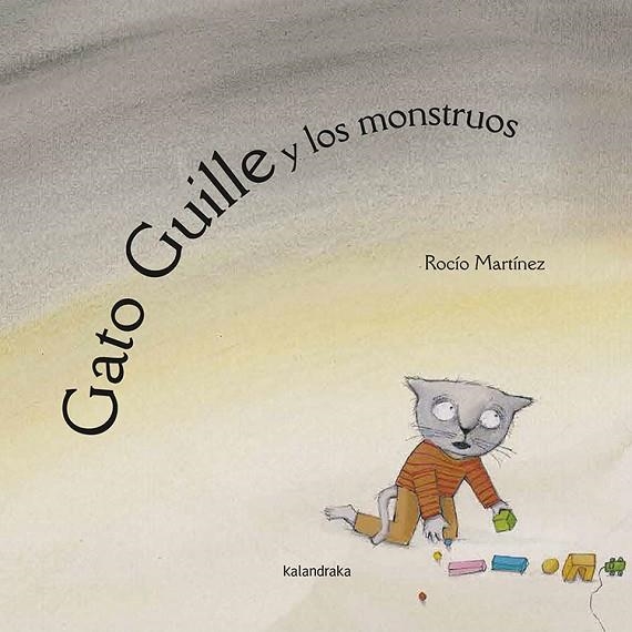 Gato Guille y los monstruos | 9788484640028 | Martínez, Rocío