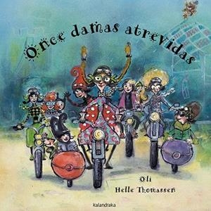 Once damas atrevidas | 9788484640868 | Oli