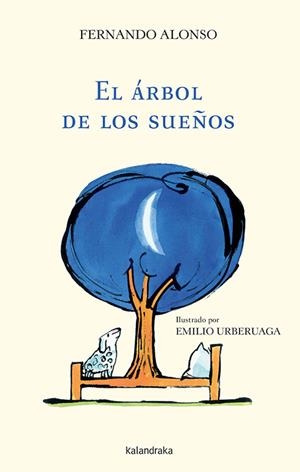 El árbol de los sueños | 9788484643722 | Alonso, Fernando
