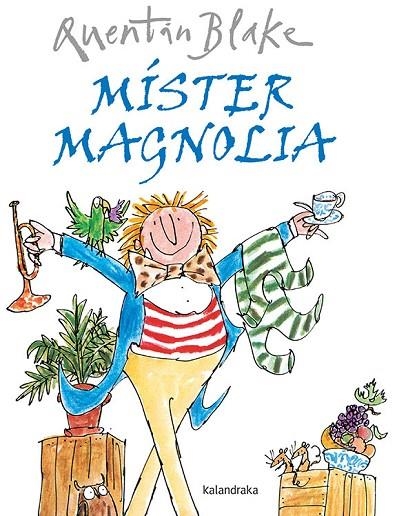 Míster Magnolia | 9788484642497 | Blake, Quentin