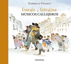 Ernesto y Celestina, músicos callejeros | 9788484642855 | Vincent, Gabrielle