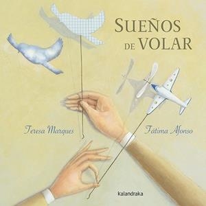 Sueños de volar | 9788484649953 | Marques, Teresa