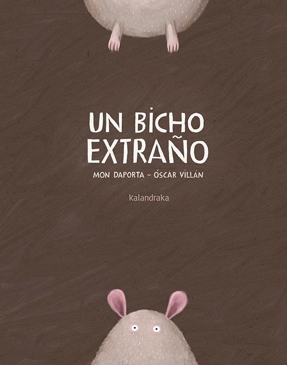 Un bicho extraño | 9788484643517 | Daporta Padín, José Ramón
