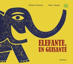 Elefante, un guisante | 9788492608829 | Ordóñez, Rafael