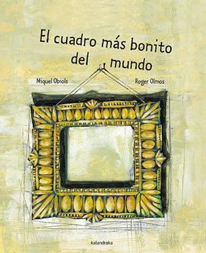 El cuadro más bonito del mundo | 9788496388802 | Obiols, Miquel