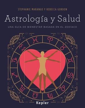 Astrología y salud | 9788416344048 | MARANGO, STEPHANIE;GORDON, REBECCA