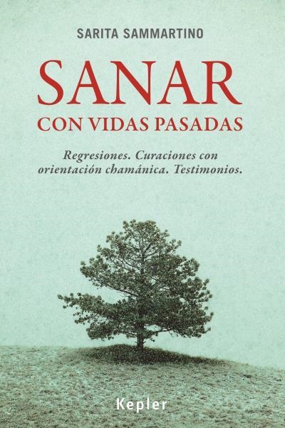 Sanar con vidas pasadas | 9788416344017 | Sammartino, Sarita