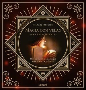 Magia con velas para principiantes | 9788416344178 | WEBSTER, RICHARD