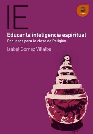 Educar la inteligencia espiritual | 9788415995043 | Gomez Villalba, Isabel
