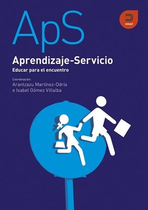 Aprendizaje-Servicio. Educar para el encuentro | 9788415995203 | Martínez-Odría, Arantzazu;Gómez Villalba, Isabel