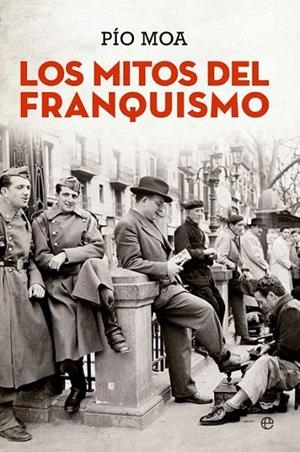Los mitos del franquismo | 9788490607299 | Moa, Pío