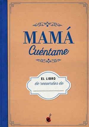 Mamá cuéntame | 9788490609729 | Editor