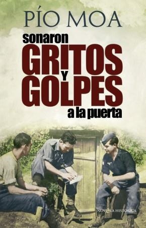 Sonaron gritos y golpes a la puerta | 9788499708690 | Moa, Pio