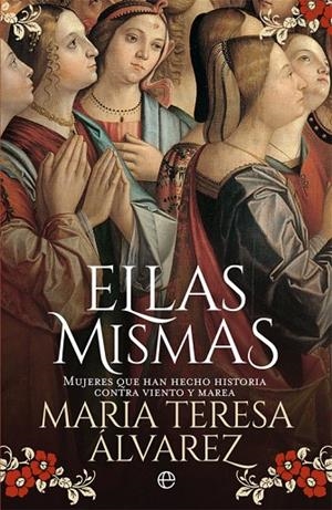 Ellas mismas | 9788491643005 | Álvarez, María Teresa