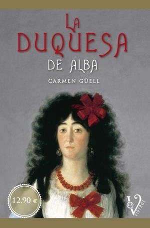 La Duquesa de Alba | 9788499709413 | Güell Malet, Carmen
