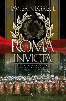 Roma invicta | 9788491640592 | Negrete Medina, Javier