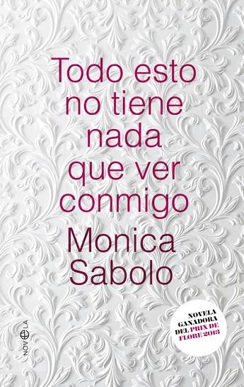 Todo esto no tiene nada que ver conmigo | 9788490600788 | Sabolo, Monica