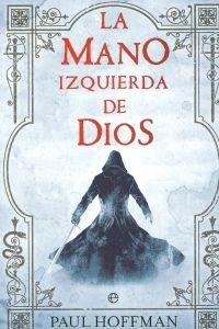La mano izquierda de Dios | 9788499700915 | Hoffman, Paul