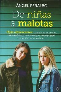 De niñas a malotas | 9788499706801 | Peralbo Fern ndez, µngel