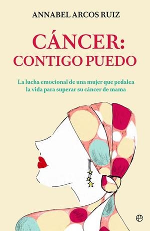 Cáncer: contigo puedo | 9788491642411 | Annabel Arcos Ruiz