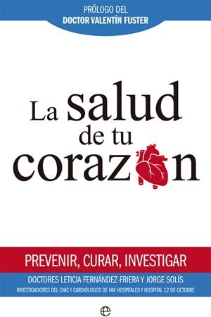 La salud de tu corazón | 9788491641704 | Fernández-Friera, Leticia;Solís Martín, Jorge