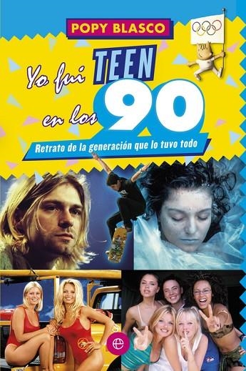 Yo fui teen en los 90 | 9788499709055 | Blasco, Popy