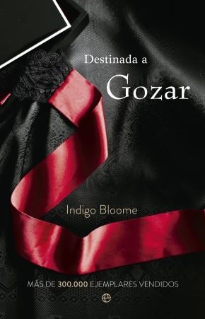 Destinada a gozar | 9788499705880 | Bloome, Indigo