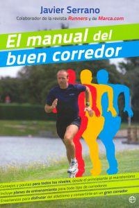 El manual del buen corredor | 9788499703442 | Serrano Palacios, Javier
