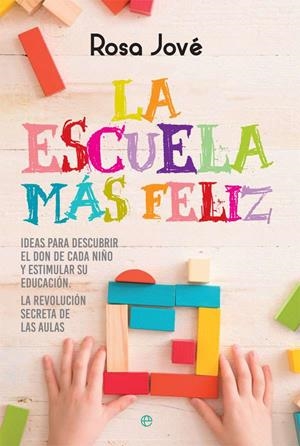La escuela más feliz | 9788491641339 | Jové Montanyola, Rosa