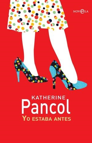 Yo estaba antes | 9788490607237 | Pancol, Katherine