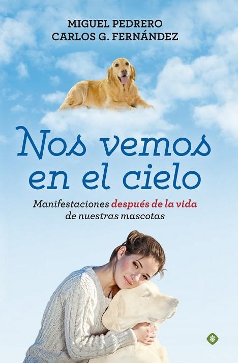 Nos vemos en el cielo | 9788490604717 | Pedrero Gómez, Miguel;Fernández Cortiñas, Carlos Gabriel