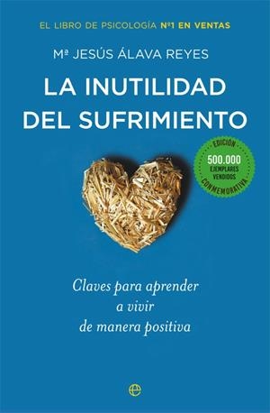 La inutilidad del sufrimiento (Edición conmemorativa) | 9788491640288 | Álava Reyes, Mª Jesús