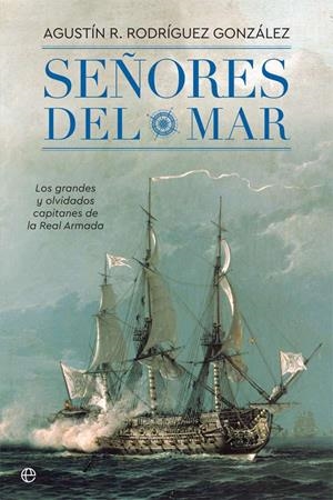 Señores del mar | 9788491642244 | Rodríguez González, Agustín R.