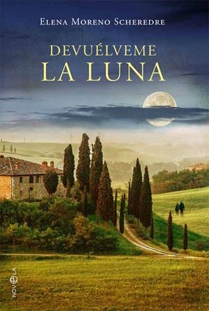 Devuélveme la luna | 9788490607671 | Moreno Scheredre, Elena