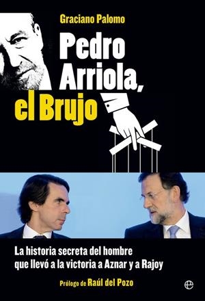 Pedro Arriola, el brujo | 9788490602072 | Palomo Cuesta, Graciano