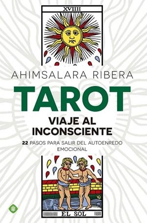Tarot. Viaje al inconsciente | 9788490603888 | Ribera, Ahimsalara