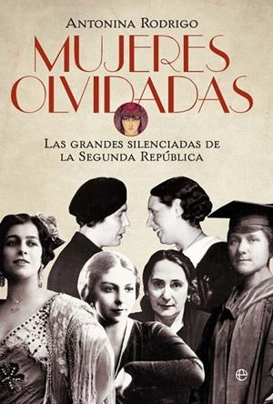 Mujeres olvidadas | 9788499708232 | Rodrigo, Antonina