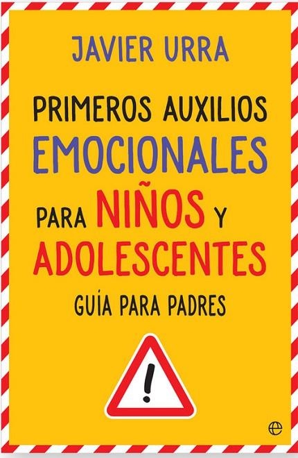 Primeros auxilios emocionales para niños y adolescentes | 9788490608760 | Urra Portillo, Javier