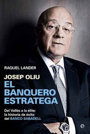 Josep Oliu, el banquero estratega | 9788490602058 | Lander Erdozain, Raquel