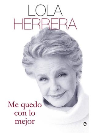 Me quedo con lo mejor | 9788499708959 | Herrera Arranz, Dolores