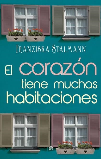 El corazón tiene muchas habitaciones | 9788490601686 | Stalmann, Franziska